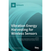 Vibration Energy Harvesting for Wireless Sensors