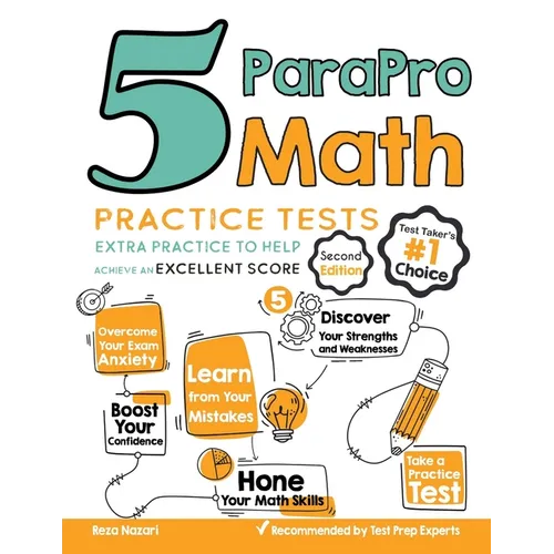 5 ParaPro Math Practice Tests: Extra Practice to Help Achieve an Excellent Score