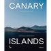 Canary Islands: A Visual Travel Guide Through the Canarias