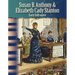 Susan B. Anthony & Elizabeth Cady Stanton: Early Suffragists