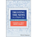 Trusting the News in a Digital Age: Toward a New News Literacy