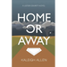 Home or Away: A Lester County Novel