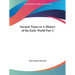 Ancient Times or A History of the Early World Part 2