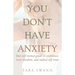 You Don't Have Anxiety