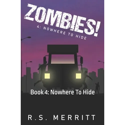 Zombies!: Book 4: Nowhere To Hide