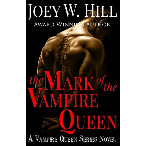 The Mark of the Vampire Queen: A Vampire Queen Series Novel