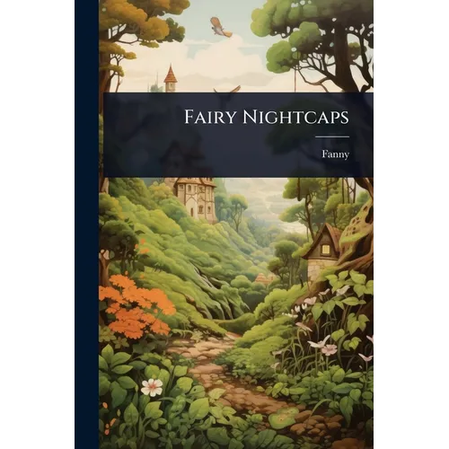 Fairy Nightcaps