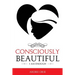 Consciously Beautiful: I Am Enough