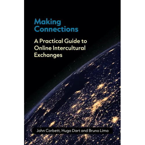 Making Connections: A Practical Guide to Online Intercultural Exchanges