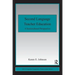 Second Language Teacher Education: A Sociocultural Perspective