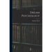 Dream Psychology