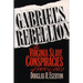 Gabriel's Rebellion: The Virginia Slave Conspiracies of 1800 and 1802