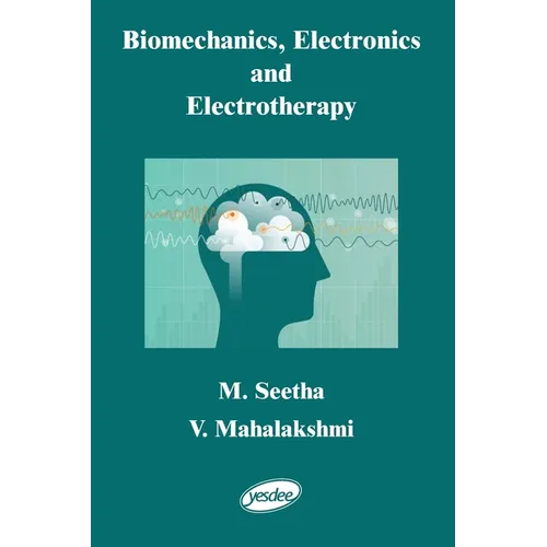 Biomechanics, Electronics and Electrotherapy