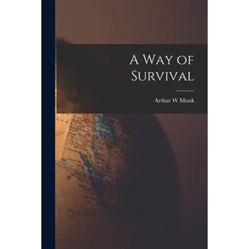 A Way of Survival