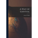 A Way of Survival