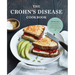 The Crohn's Disease Cookbook: 100 Recipes and 2 Weeks of Meal Plans to Relieve Symptoms