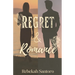 Regret & Romance