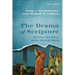 The Drama of Scripture: Finding Our Place in the Biblical Story