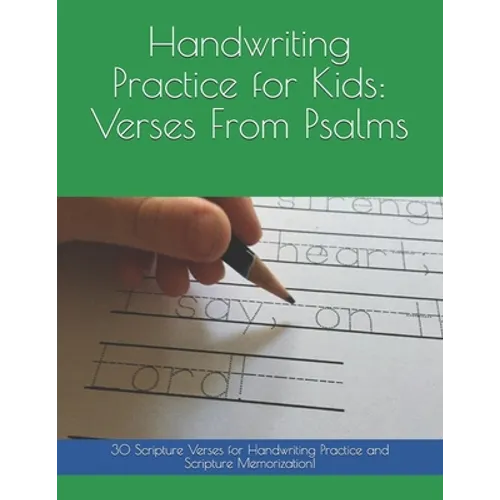 Handwriting Practice for Kids: Verses From Psalms