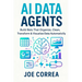AI Data Agents: Build Bots That Organize, Clean, Transform & Visualize Data Automatically
