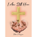 I Am Still Here