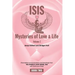 Isis Mysteries of Love & Life Volume I: Channelled communications and teachings from the Angelic Light Being Isis, with Osiris and Thoth