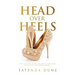 Head Over Heels: For Jesus