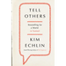 Tell Others: Storytelling for a World in Turmoil