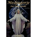 Medjugorje Our Lady Speaks To The World