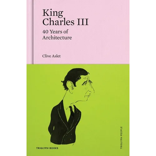 King Charles III: 40 Years of Architecture
