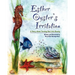 Esther Oyster's Irritation: A Story About Turning Hurt into Beauty