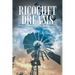 Ricochet Dreams
