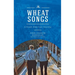 Wheat Songs: A Greek-American Journey