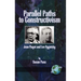 Parallel Paths to Constructivism: Jean Piaget and Lev Vygotsky