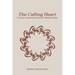 The Calling Heart: A Litany compiled by Shaykh Fadhlalla Haeri