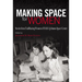 Making Space for Women: Stories from Trailblazing Women of Nasa's Johnson Space Center