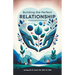 Building the Perfect Relationship: A Comprehensive Guide