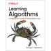 Learning Algorithms: A Programmer's Guide to Writing Better Code