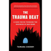 The Trauma Beat: A Case for Re-Thinking the Business of Bad News