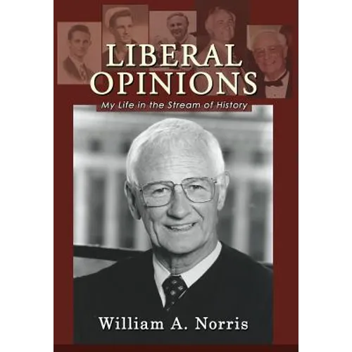 Liberal Opinions: My Life in the Stream of History