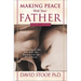 Making Peace With Your Father