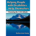 Helping People with Disabilities Help Themselves: Promoting the I CAN Attitude
