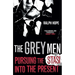 The Grey Men: Pursuing the Stasi Into the Present
