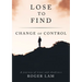 Lose to Find: Change of Control