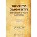 The Celtic Dragon Myth with the Geste of Fraoch (Illustrated)