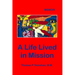 A Life Lived in Mission: Memoir