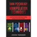 DARK PSYCHOLOGY and MANIPULATION TECHNIQUES: This Book Includes: The Essential Guide to Master the Art of Mind Control. Learn How to Analyze People wi