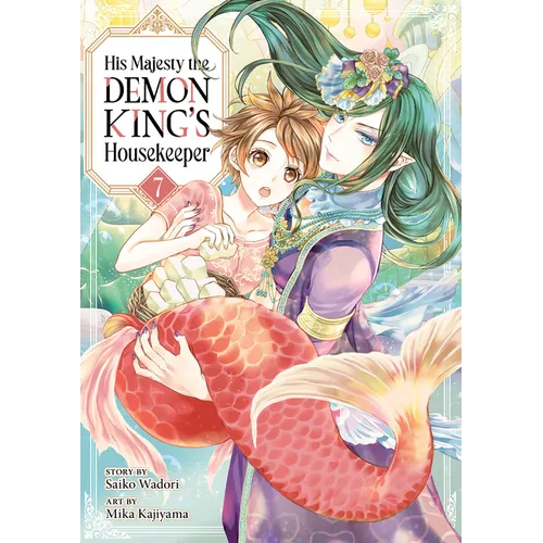 His Majesty the Demon King's Housekeeper Vol. 7