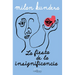 La Fiesta de la Insignificancia (Novela) / The Festival of Insignificance (a Novel)