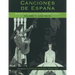 Canciones de España: Songs of Nineteenth-Century Spain: Low Voice